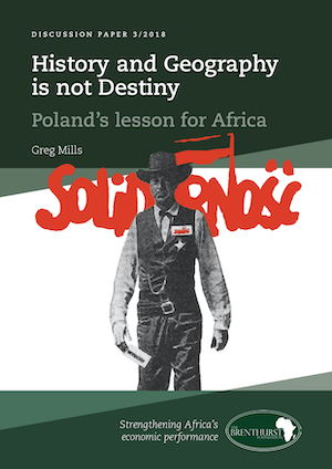 History and Geography is not Destiny: Poland's Lesson for Africa'.