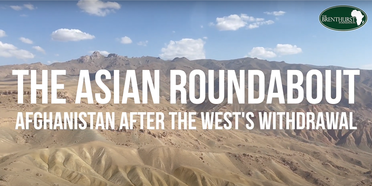 The Asian Roundabout: Afghanistan After the West's Withdrawal