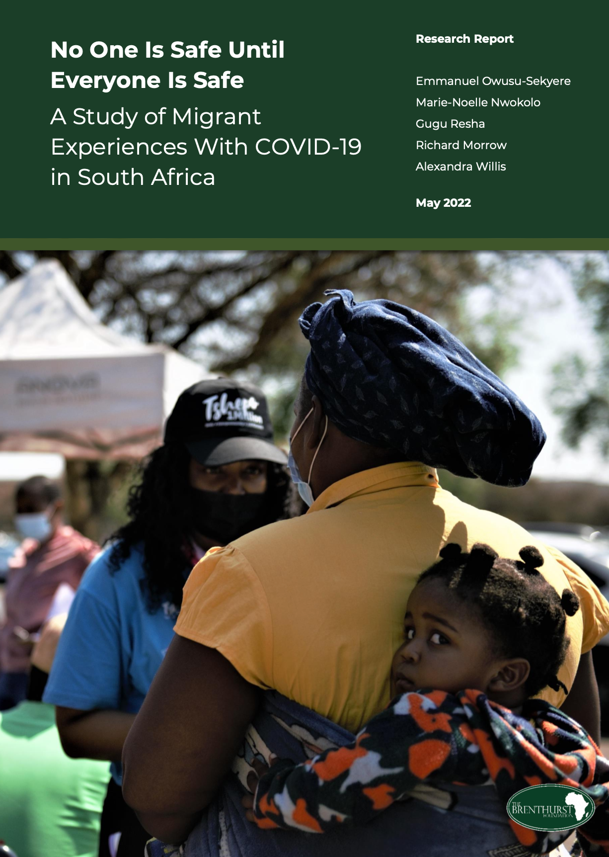 No One Is Safe Until Everyone Is Safe: A Study of Migrant Experiences With COVID-19 in South Africa