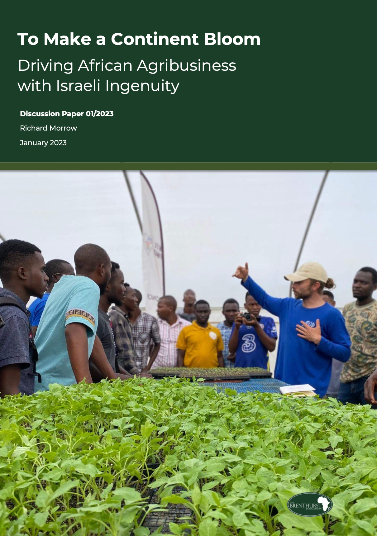 To Make a Continent Bloom: Driving African Agribusiness with Israeli Ingenuity