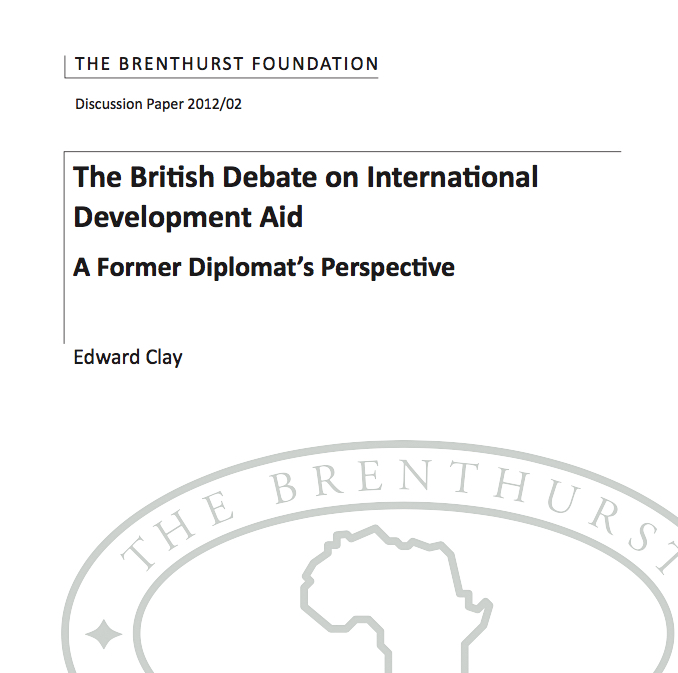 The British Debate On International Development Aid - A Former Diplomat's Perspective
