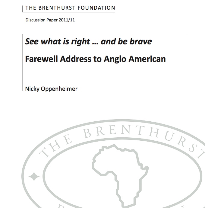 See What Is Right...And Be Brave. Farewell Address To Anglo American