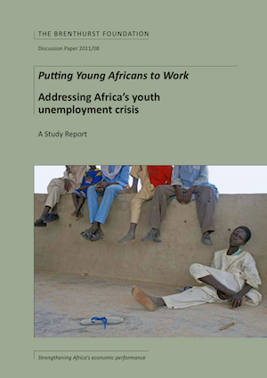 Putting Young Africans to Work - Addressing Africa's youth unemployment crisis